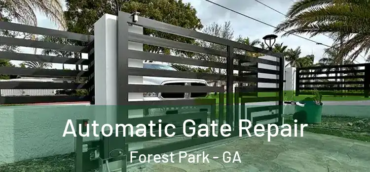 Automatic Gate Repair Forest Park - GA