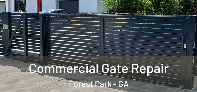 Commercial Gate Repair Forest Park - GA
