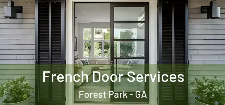 French Door Services Forest Park - GA