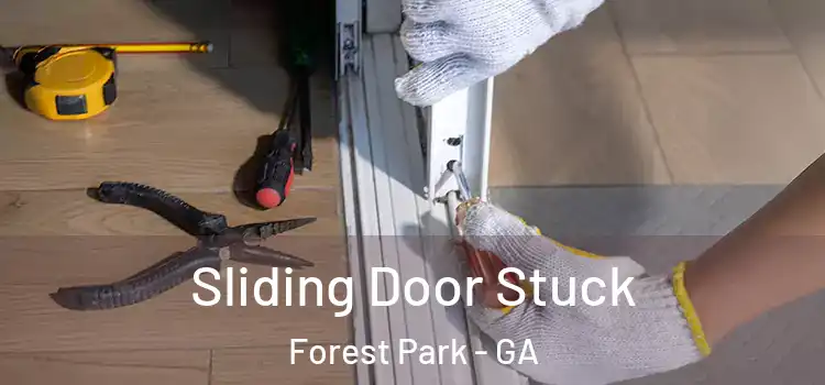 Sliding Door Stuck Forest Park - GA